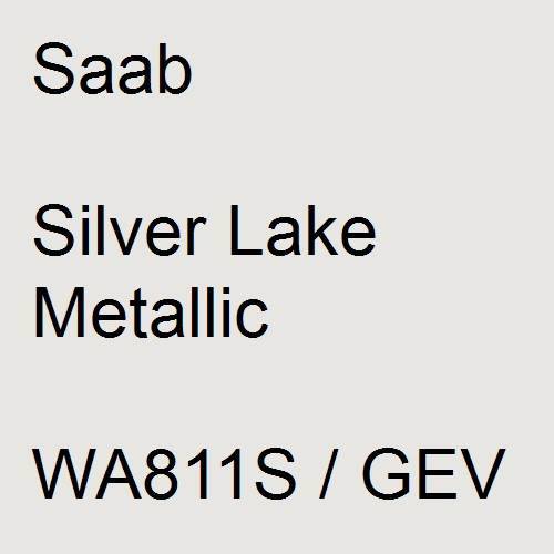 Saab, Silver Lake Metallic, WA811S / GEV.